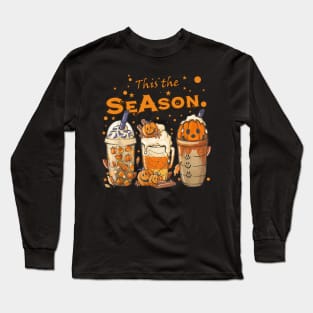 Tis The Season Pumpkin Spice Latte Halloween Herbst Kaffee Long Sleeve T-Shirt